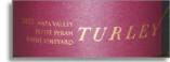 Turley Wine Cellars - Petite Sirah Hayne Vineyard Napa Valley 2020